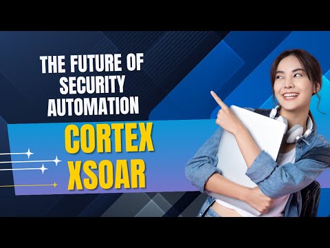 Cortex XSOAR Introduction | Use Cases & Why It Matters in Cybersecurity