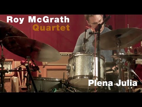 Roy McGrath Remembranzas Quartet - Plena Julia