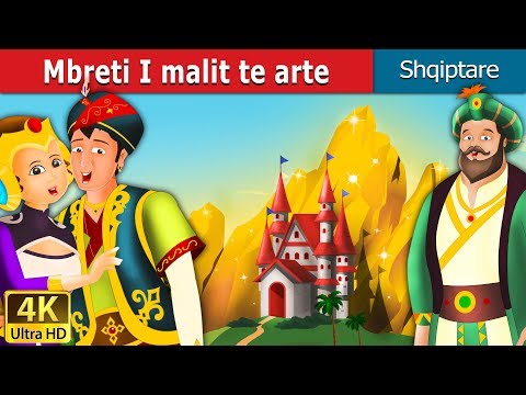 Mbreti I malit te arte | The King of the Golden Mountain Story in Albanian | @AlbanianFairyTales