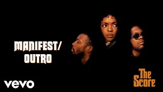 Fugees - Manifest/Outro (Official Audio)