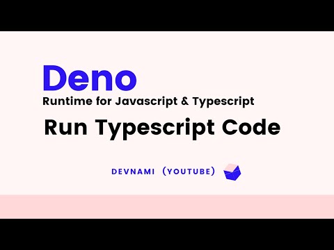 Deno How to Compile Run Typescript Code in Deno Runtime