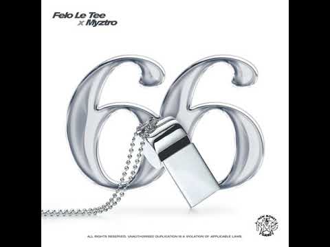 66 -Felo Le Tee & Myztro