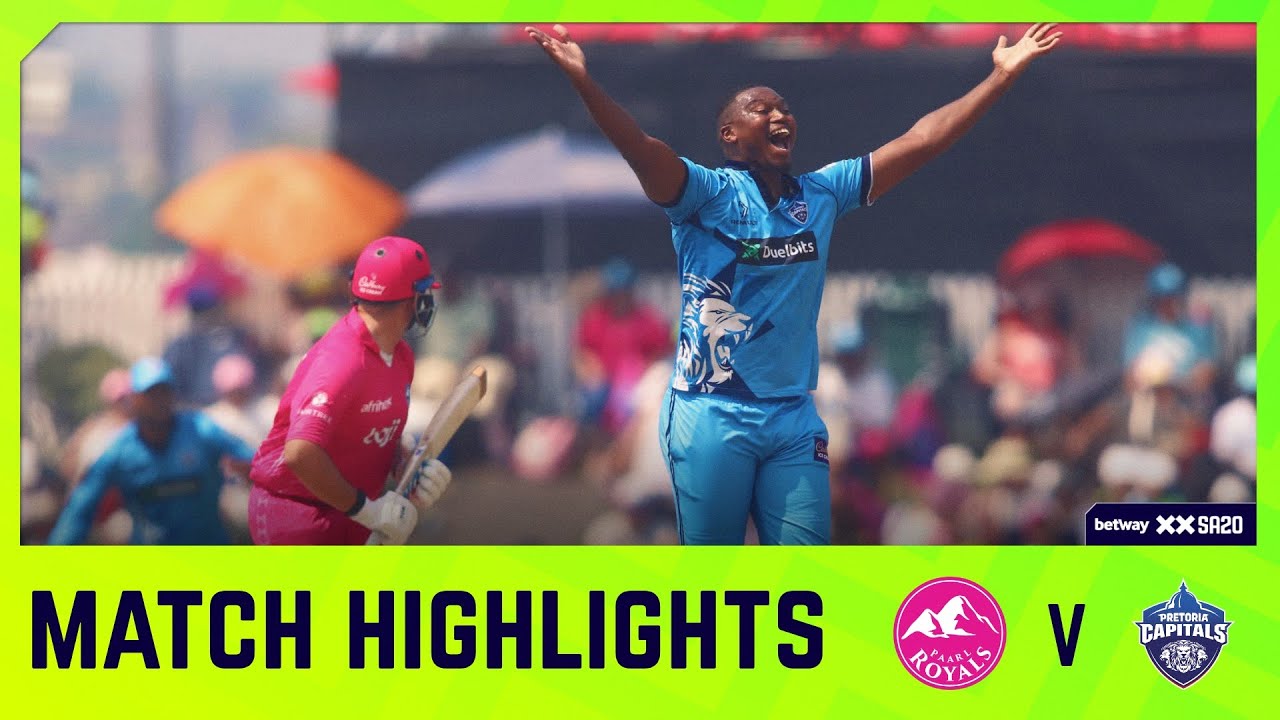 Paarl Royals vs Pretoria Capitals | Match 19 Highlights