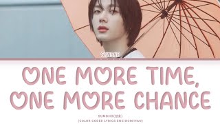 Download lagu SUNGHO(성호)-'One more time, One more chance'(COLOR CODED LYRICS ENG/ROM/HAN) mp3