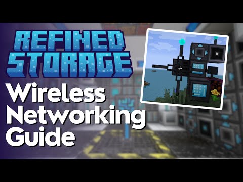Refined Storage Wireless Networking Tutorial