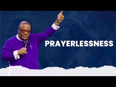 PRAYERLESSNESS