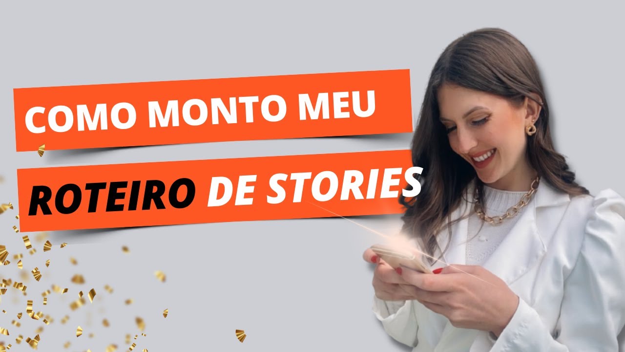 Como eu faço meu ROTEIRO DE STORIES para vender todos os dias