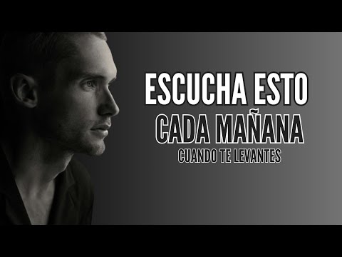 ESCUCHA ESTE VIDEO CADA MAÑANA - El mejor discurso de motivación de la mañana 2024