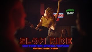 Colt Ford - Slow Ride (feat. Mitchell Tenpenny)[Official Music Video]