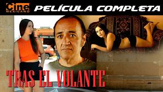 Behind the Wheel | Full Movie | Mexican Cinema