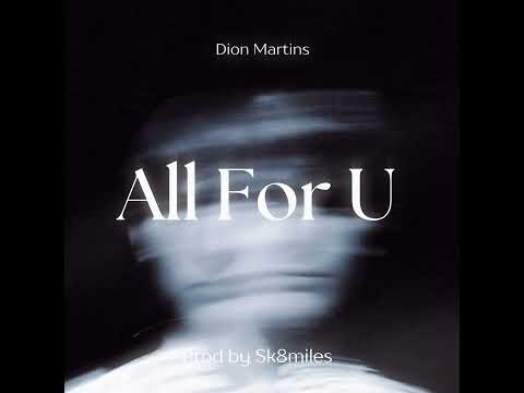 All For U - Dion Martins