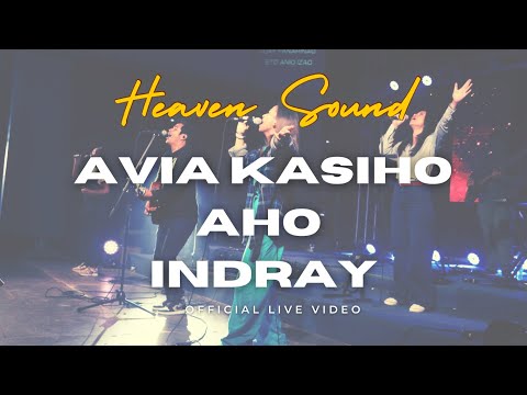 Avia kasiho aho indray - Heaven Sound