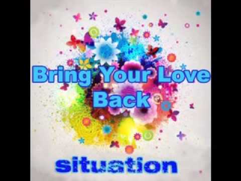 Situation - Bring Your Love Back (United Recordings)