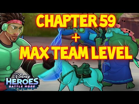 CHAPTER 59 PROGRESS & MAX TEAM LEVEL| Disney Heroes Battle Mode