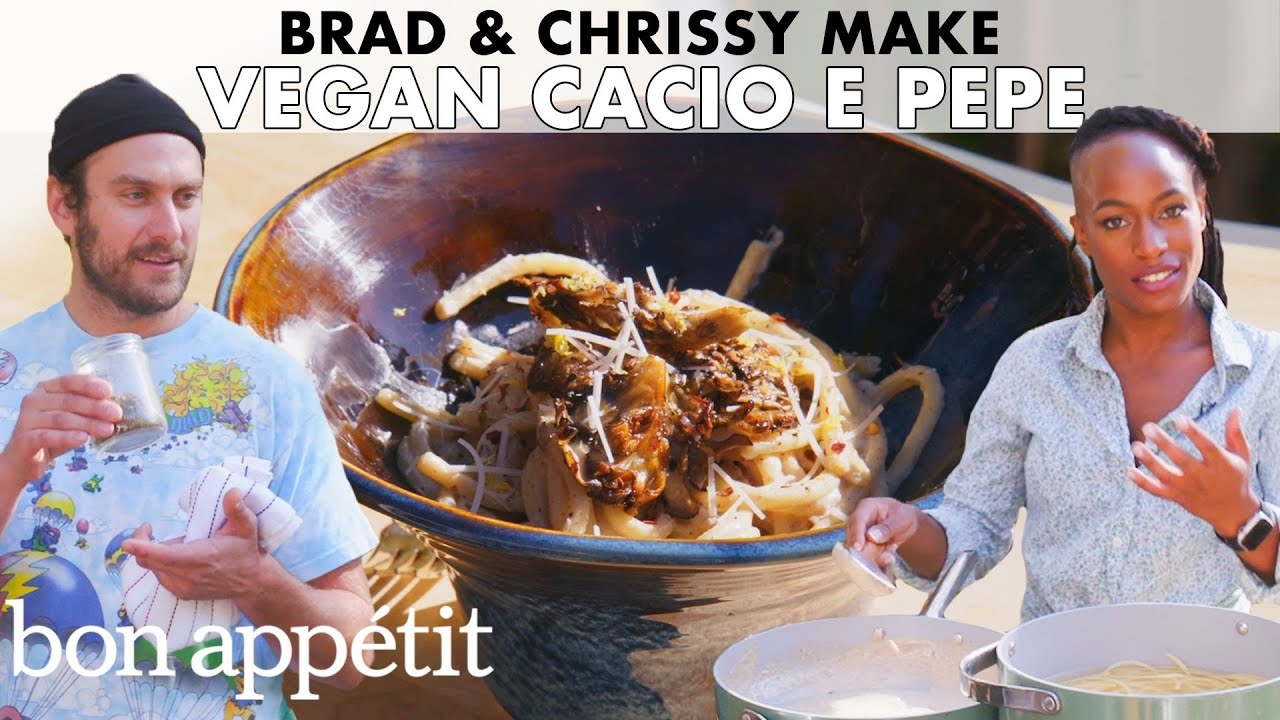 Brad and Chrissy Make Vegan Cacio e Pepe From the Home Kitchen Bon App tit