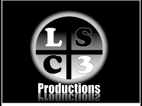 Welcome To LSC3 Productions