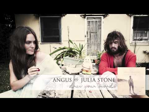 Angus & Julia Stone - Draw Your Swords [Audio]