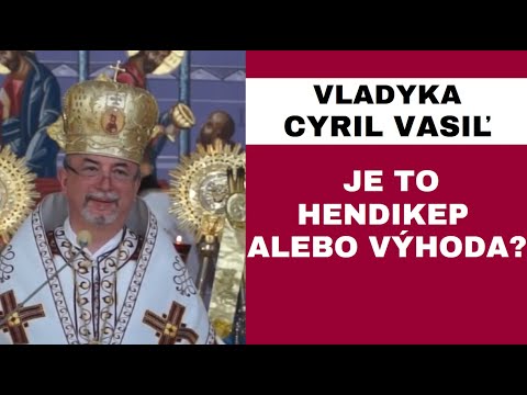 HOMÍLIA - Vladyka Cyril Vasiľ SJ: Sme súčasťou dvoch kultúr - východnej a západnej...