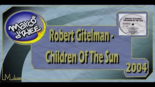 Robert Gitelman - Children Of The Sun - 2004