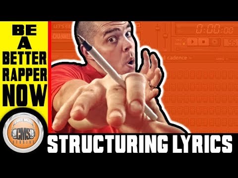 How To Rap: Structuring Lyrics