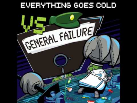 Everything Goes Cold - Ignore