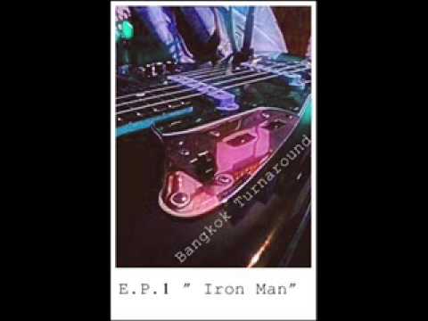 Bangkok Turnaround -  Iron Man [Official Audio]