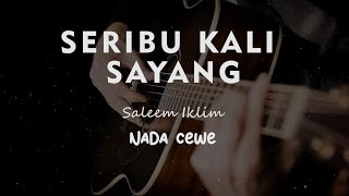 Download lagu SERIBU KALI SAYANG // SALEEM IKLIM // KARAOKE GITAR AKUSTIK NADA CEWE ( FEMALE ) mp3 Download lagu SERIBU KALI SAYANG // SALEEM IKLIM // KARAOKE GITAR AKUSTIK NADA CEWE ( FEMALE ) mp3