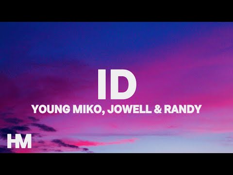 Young Miko, Jowell & Randy - ID (Letra/Lyrics)