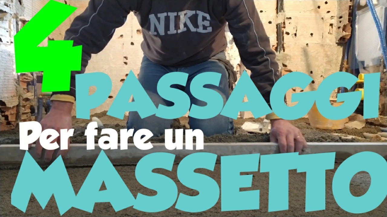 4 Passaggi per fare un buon Massetto- spiegazione passo dopo passo in descrizione