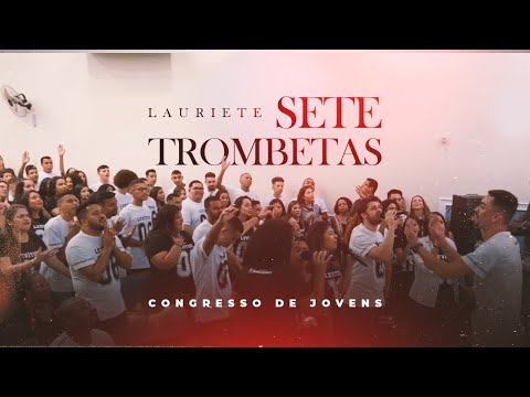 Sete Trombetas - Lauriete | Congresso de Jovens