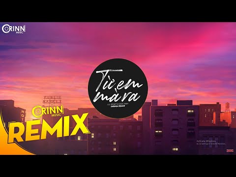 Từ Em Mà Ra (Orinn Remix) - LIL ZPOET x Đức Anh | Nhạc Remix EDM Tik Tok Gây Nghiện Hay Nhất 2020
