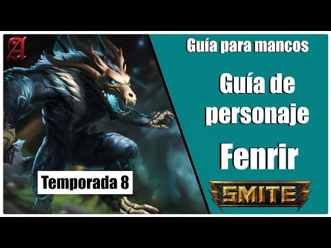 SMITE season 8 | GUÍA PARA MANCOS  #28 | COMO JUGAR CON FENRIR 🐺