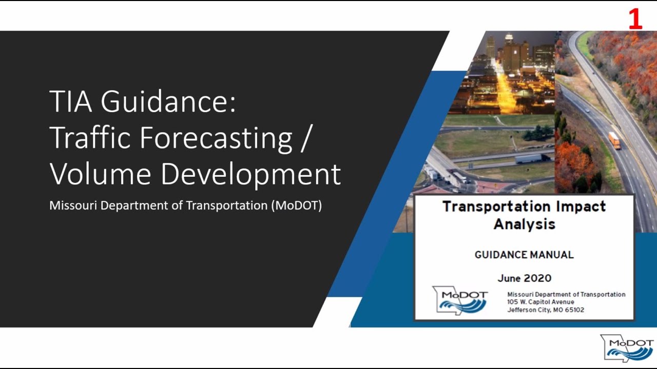 MoDOT Transportation Impact Analysis (TIA) Guidance - Traffic Forecasting and Volume Development