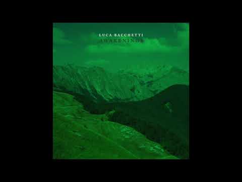 Luca Bacchetti  'Awakenings' (Official audio) - ENDLESS