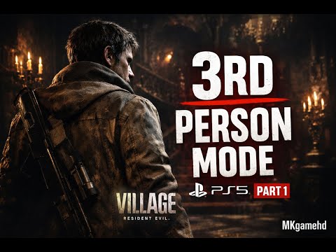Resident Evil Village Gameplay PS5 | 3rd Person Mode Walkthrough – Part 1