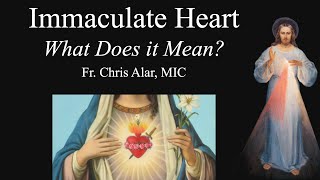 Immaculate Heart of Mary: What Does it Mean? Explaining the Faith with Fr. Chris Alar