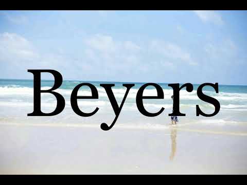 How To Pronounce Beyers🌈🌈🌈🌈🌈🌈Pronunciation Of Beyers
