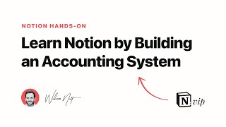 Learn Notion by Building an Accounting System