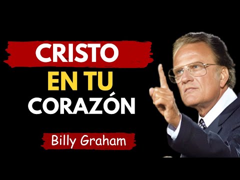 CÓMO GUARDAR TU CORAZÓN PARA CRISTO TRANSFORMA TU VIDA | Billy Graham