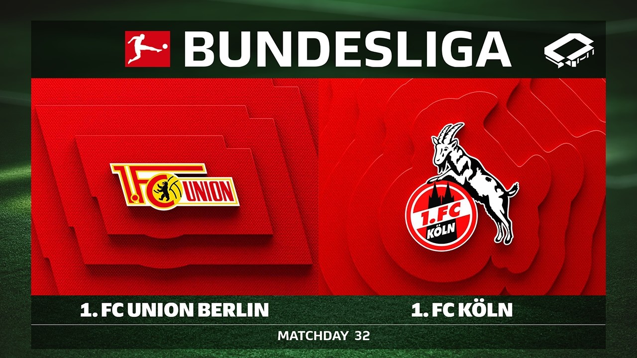 LIVE 🔴 1. FC Union Berlin vs. 1. FC Köln | Matchday 32 - Bundesliga 2025/26