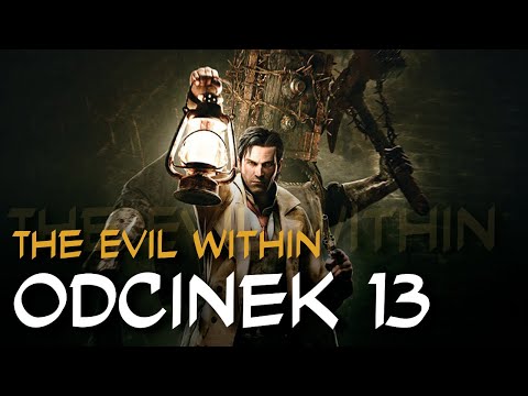 Zagrajmy w The Evil Within odc.13 "Sejfogłowy"