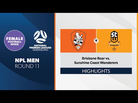NPL Men R11 - Brisbane Roar vs. Sunshine Coast Wanderers Highlights