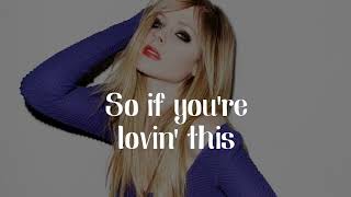 Avril Lavigne - You Ain&#39;t Seen Nothin&#39; Yet (Lyrics)