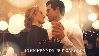 A HISTÓRIA DE JOHN F. KENNEDY JR E CAROLYN BESSETTE [PARTE ÚNICA]