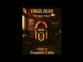 Younger Days (Virgil Dean) - written by Trappers Cabin