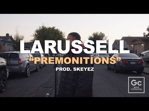 LaRussell, Skeyez - Premonitions | GC Presents: Live From The Ave