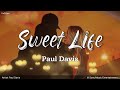 Sweet Life | by Paul Davis | KeiRGee Lyrics Video