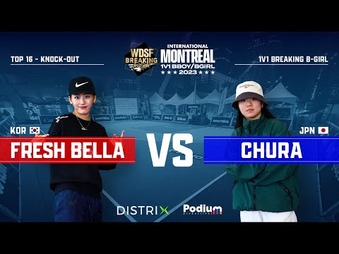 Fresh Bella vs Chura // Top 16 Bgirls // WDSF BfG Int'l Montreal 2023