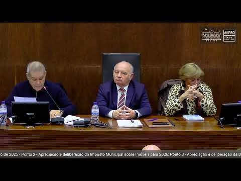 Assembleia Municipal de Aveiro – Sessão Ordinária de dezembro de 2025