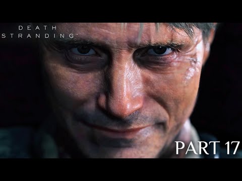 Death Stranding Gameplay Walkthrough (Death Stranding PS5 Gameplay) Part 17